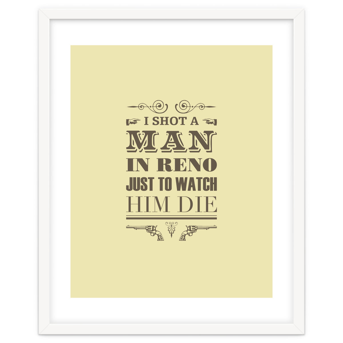 I Shot A Man In Reno