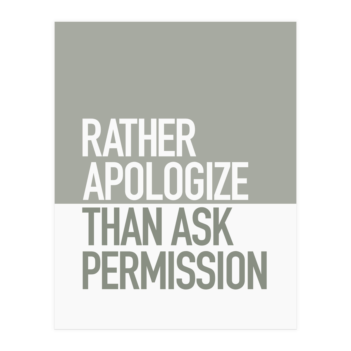 RATHER APOLOGIZE (Print Only)