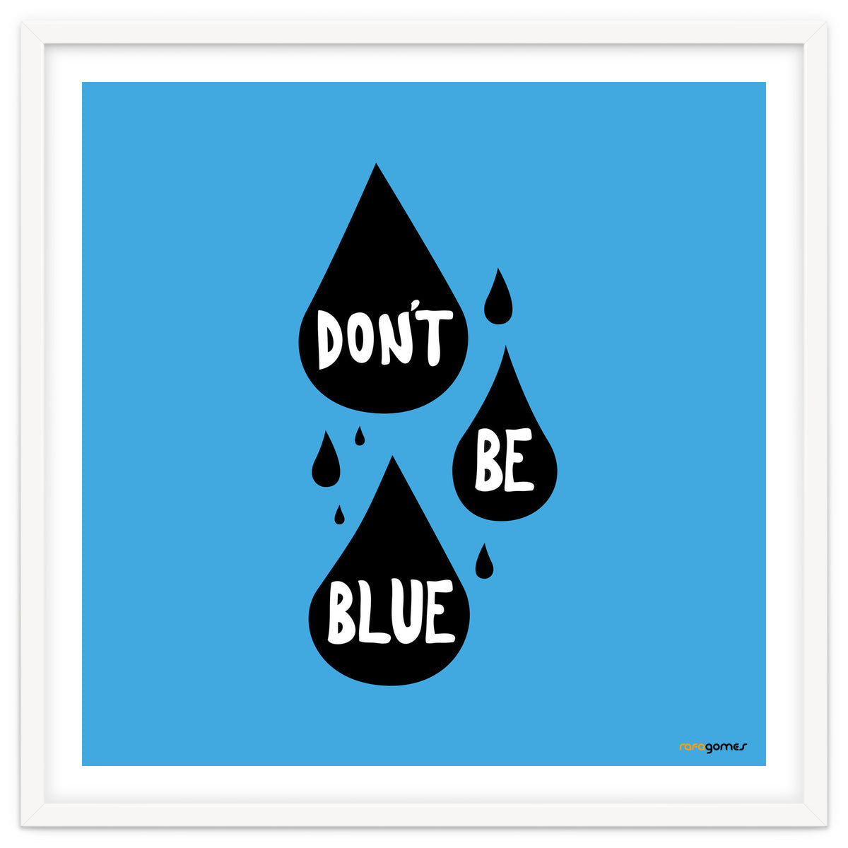 Don't Be Blue
