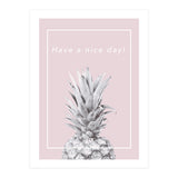Have a nice day! - Pineapple Pink (Print Only) thumbnail