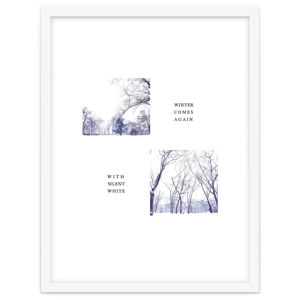 WINTER COMES AGAIN WITH SILENT WHITE