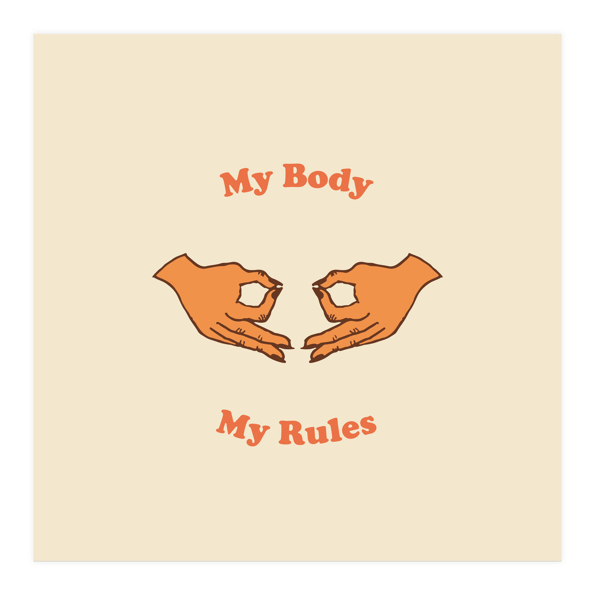 My Body, My Rules (Print Only)