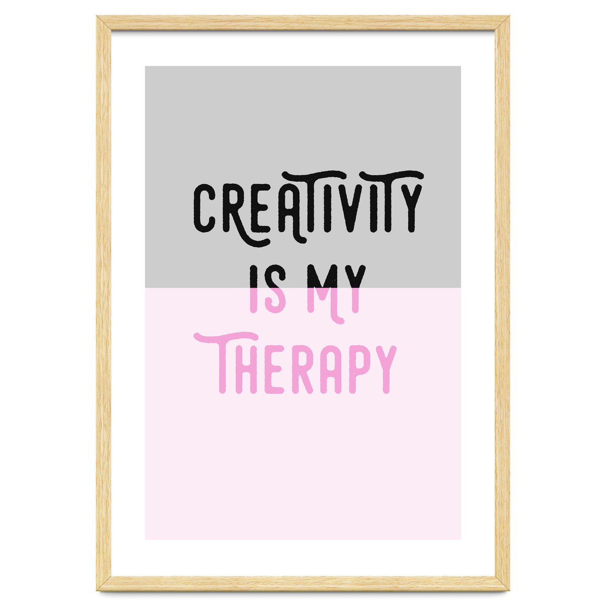 Creativity Is My Therapy Pink