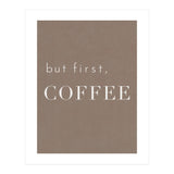 But First, Coffee Brown (Print Only) thumbnail