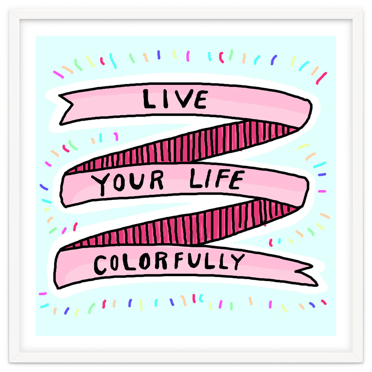Live Life Colorfully