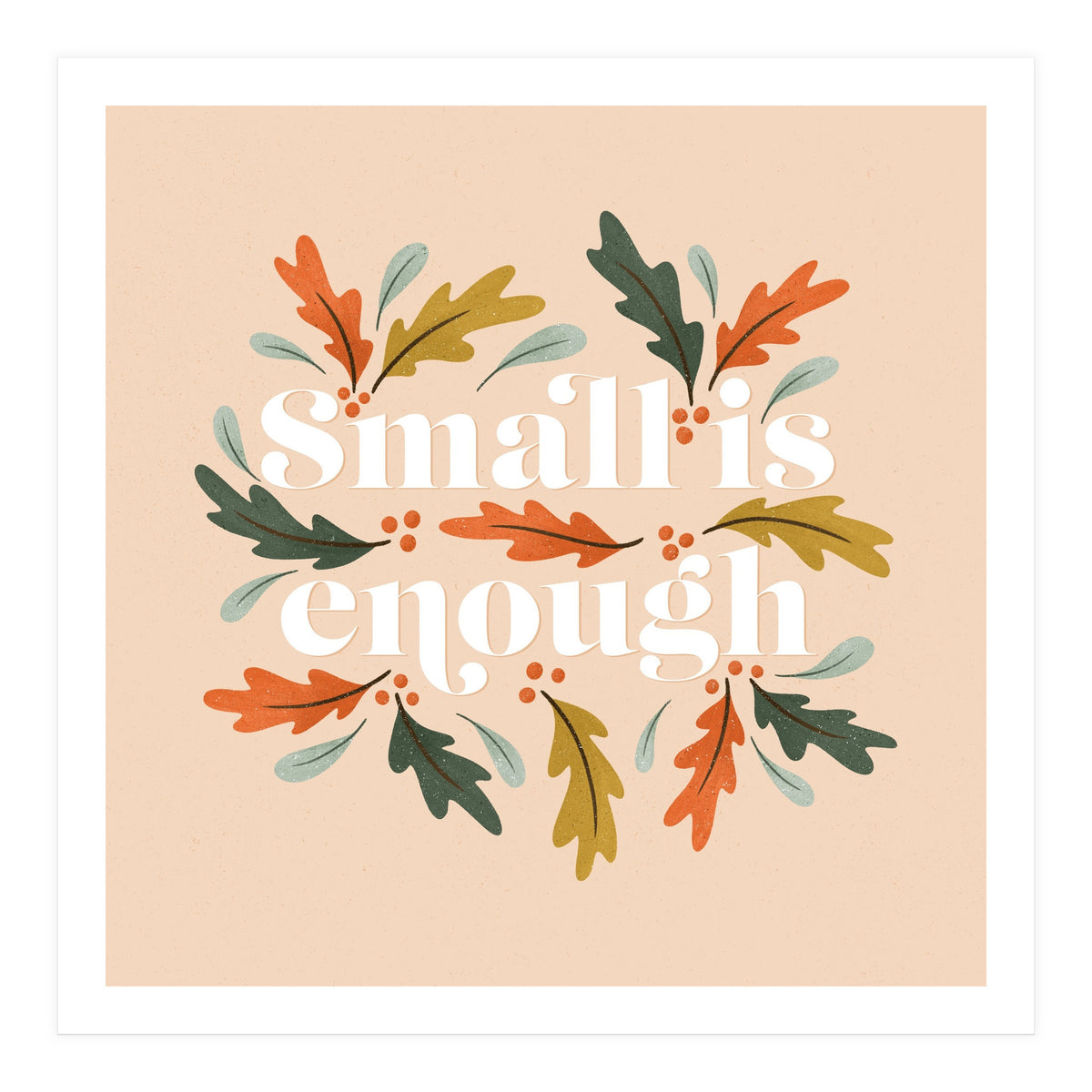 Small Is Enough (Print Only)