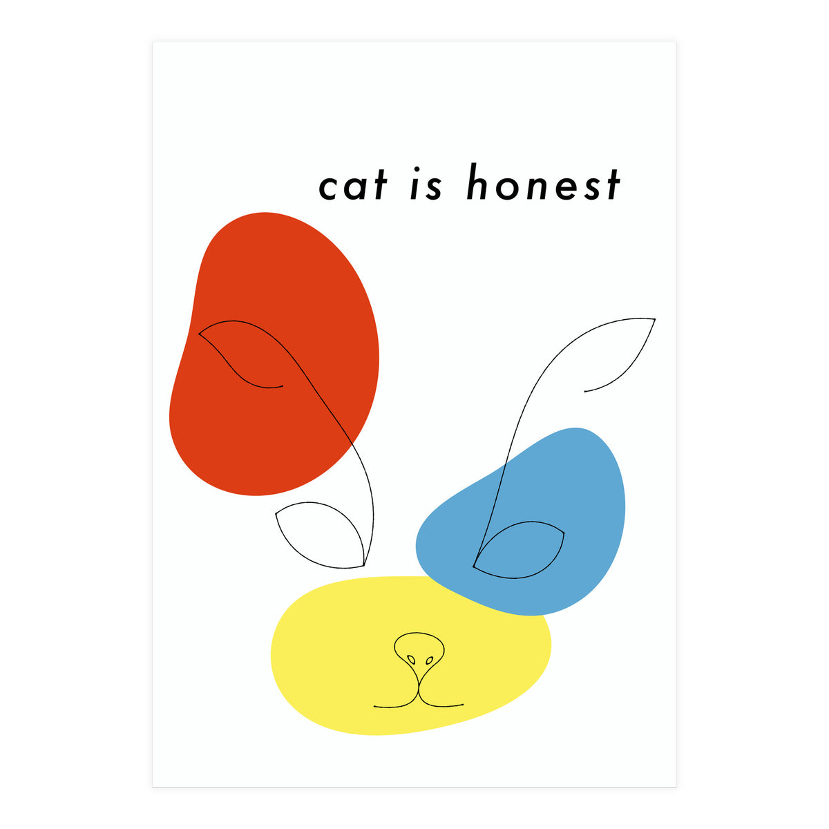 cat is honest (Print Only)