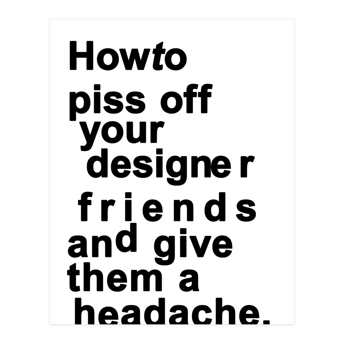 The Headache White (Print Only)