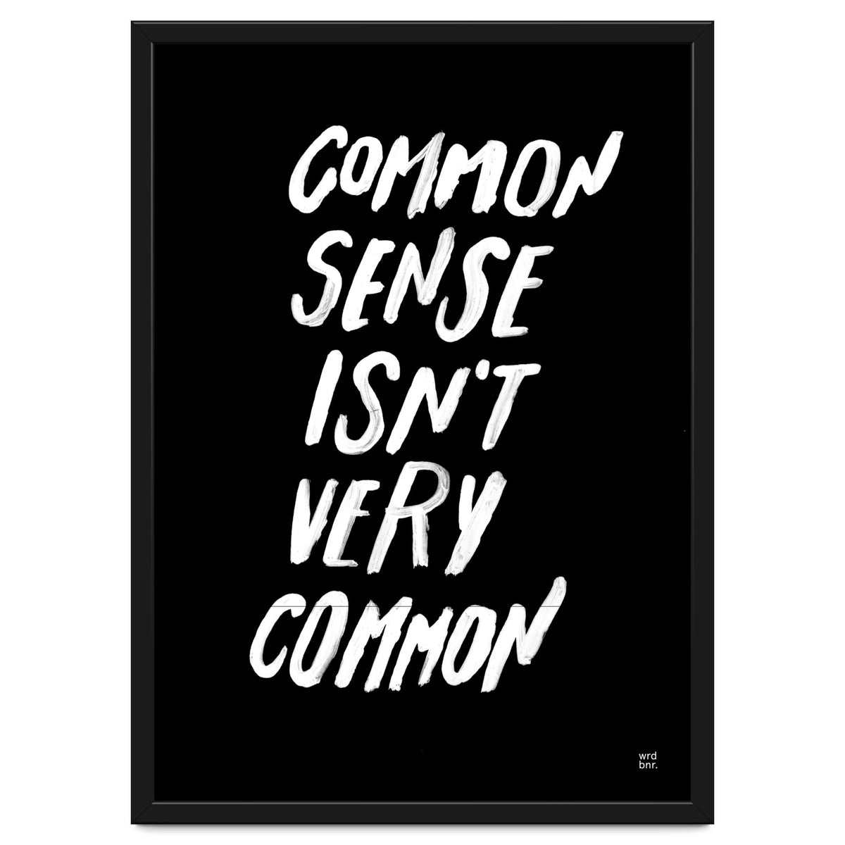 UNCOMMON SENSE