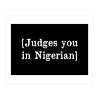 Judges You In Nigerian (Print Only)