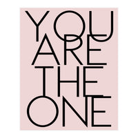 You Are The One  (Print Only)