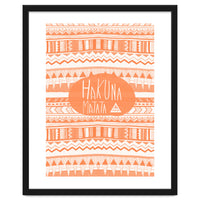 Hakuna Matata Orange Art Print