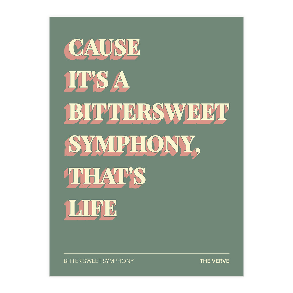 The Verve - Bitter Sweet Symphony (Print Only)