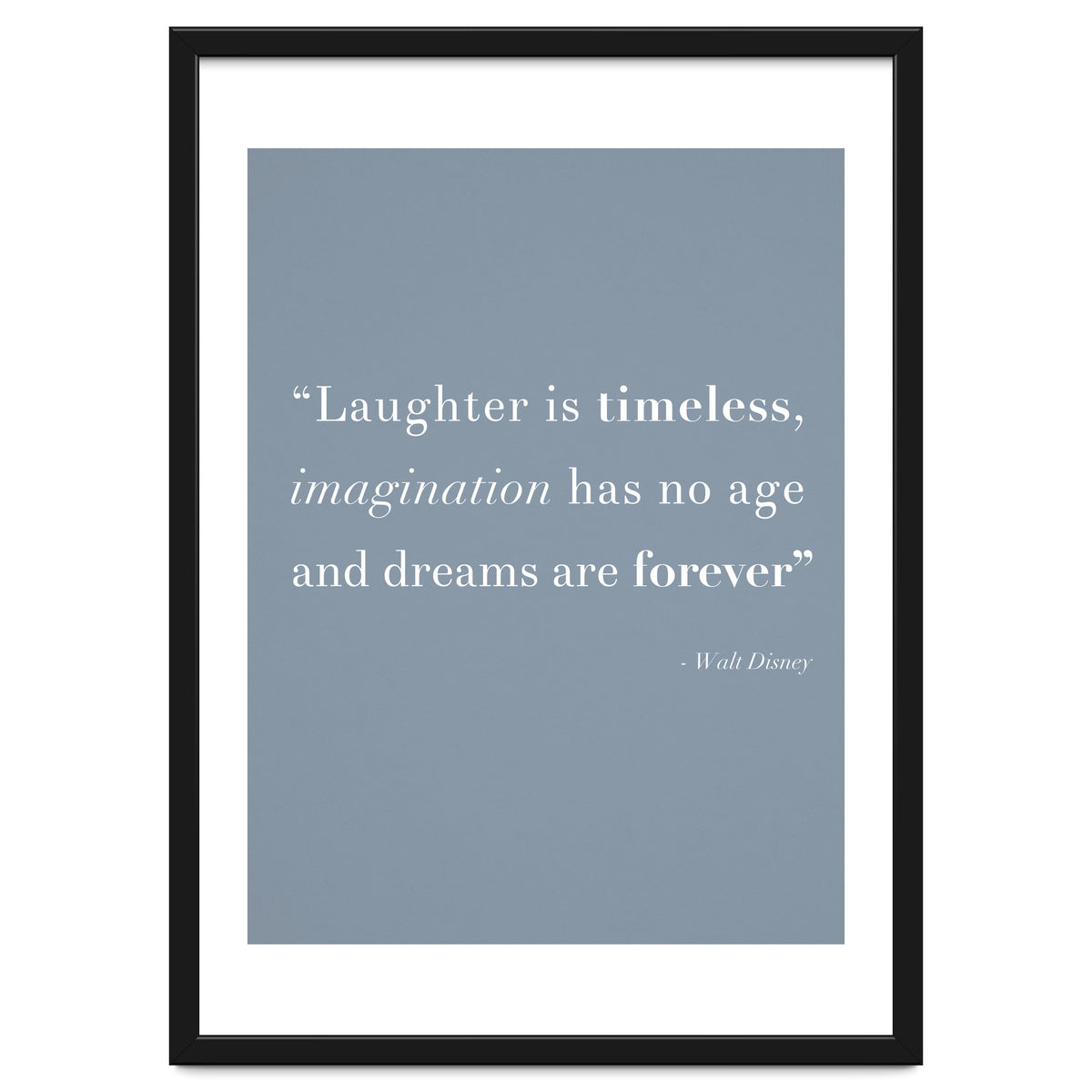 Laughter, Imagination, Dreams, Quote Disney Blue
