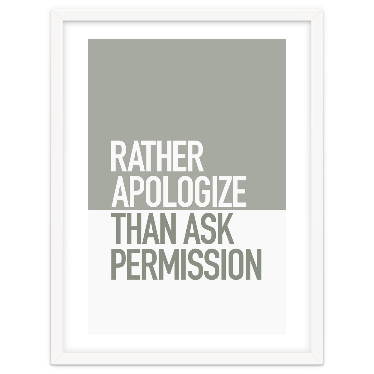 RATHER APOLOGIZE