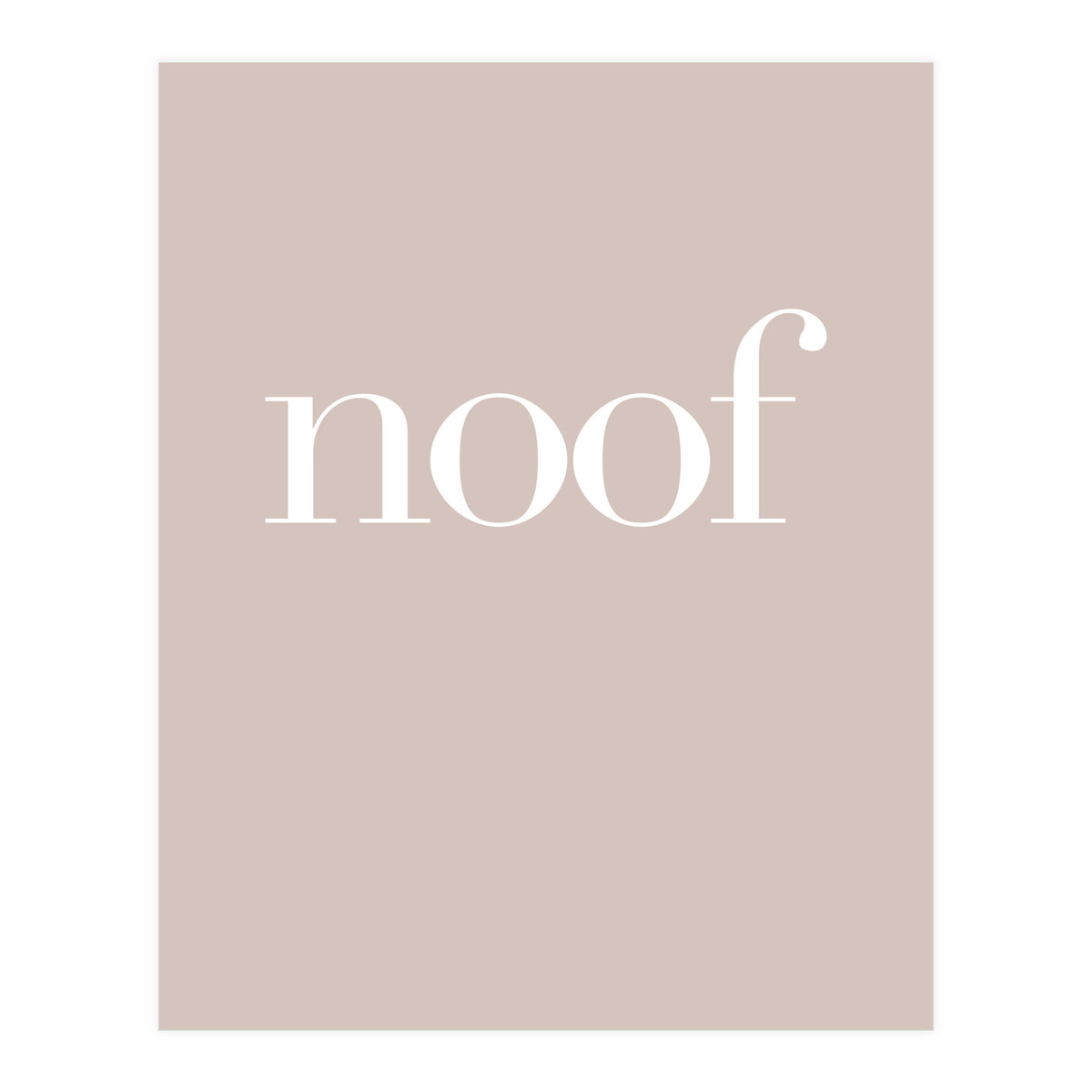 NOOF II (Print Only)