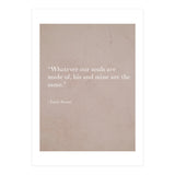 Whatever Our Souls Are Made Of By Bronte (Print Only) thumbnail