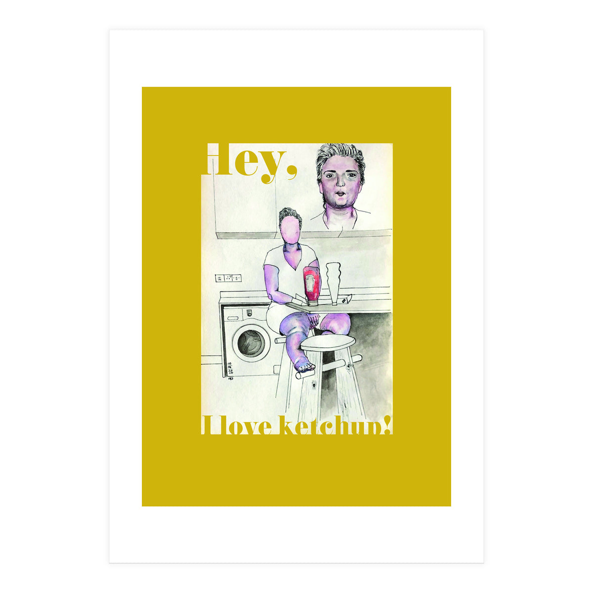 Hey, I Love Ketchup! (Print Only)