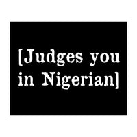 Judges You In Nigerian (Print Only)