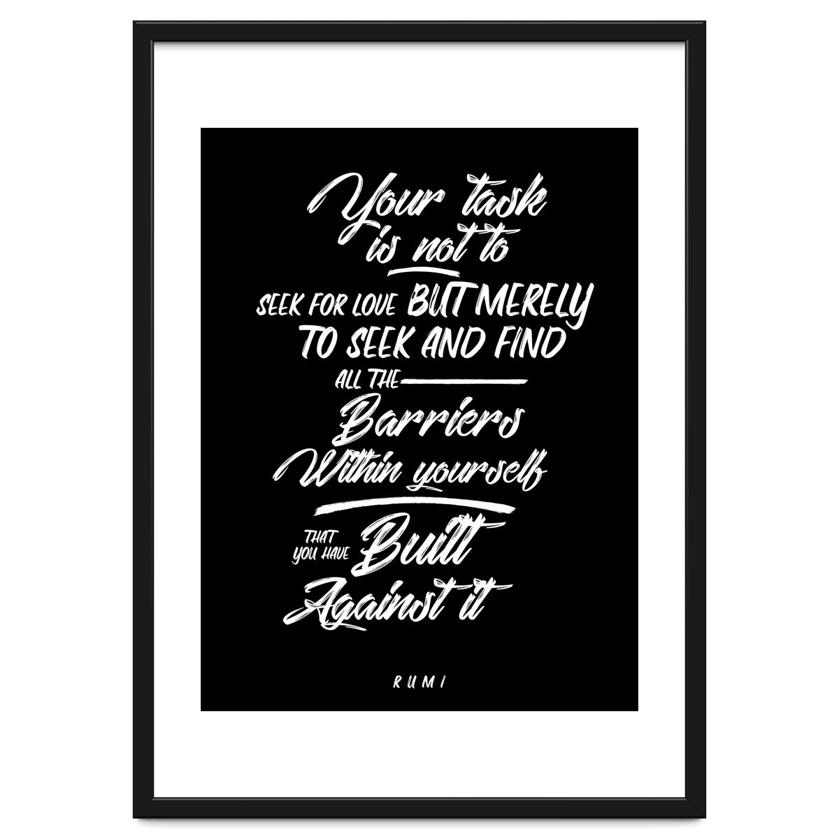 Don't Seek For Love - Rumi Quote Typography