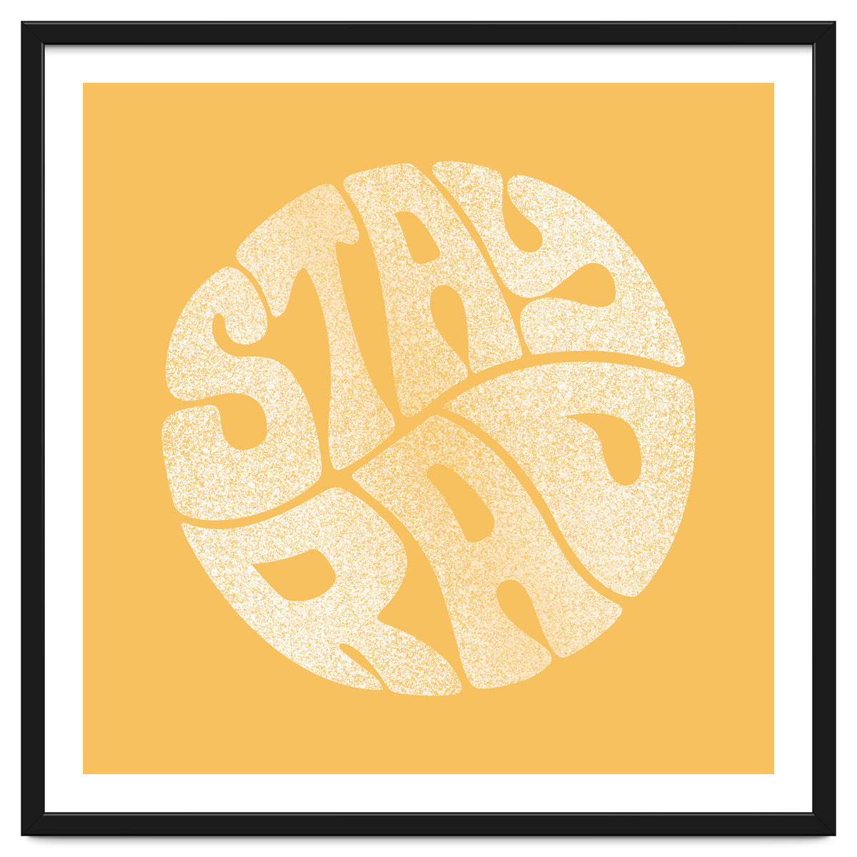 Stay Rad (Yellow)