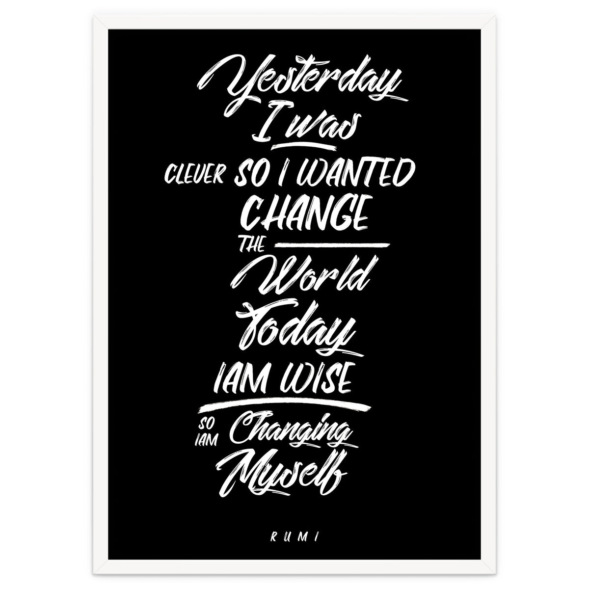 Changing Myself - Rumi Quote Typography