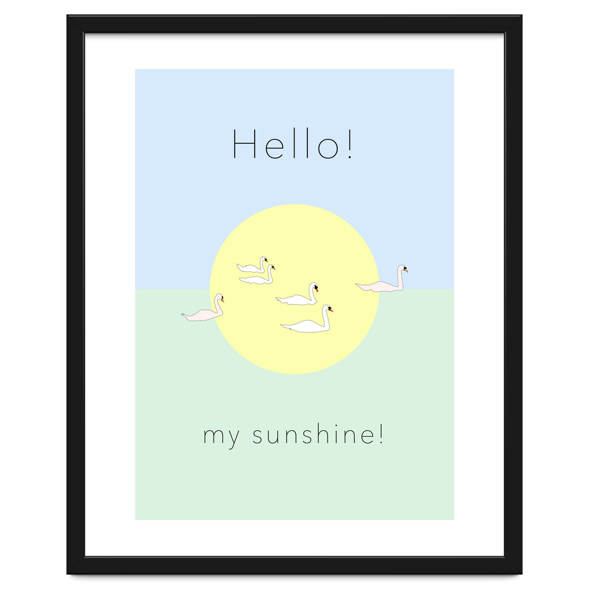 Hello! my sunshine! - Swan moon and Sun