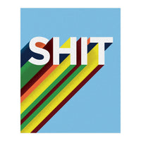 Shit (Print Only)