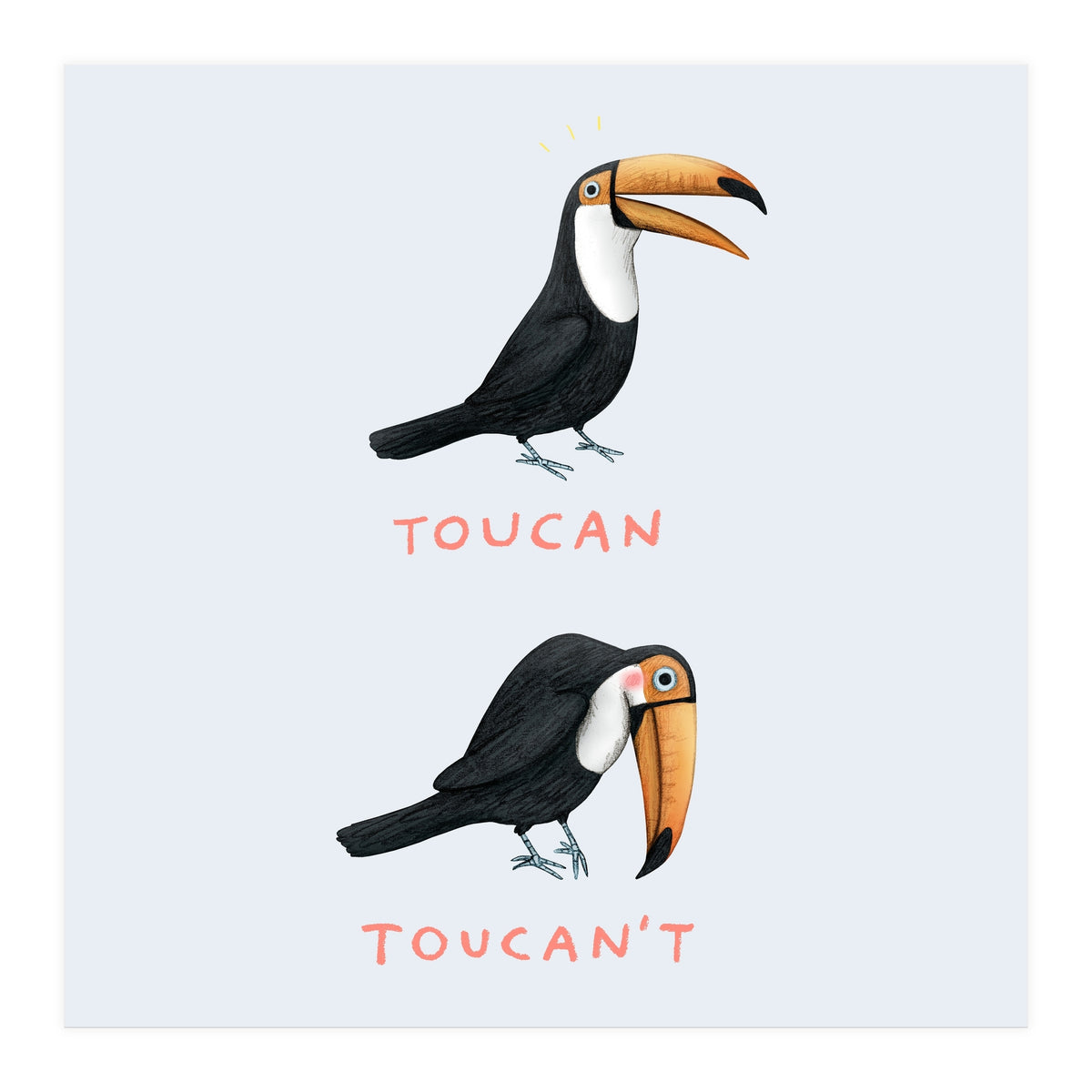 Toucan Toucan't (Print Only)