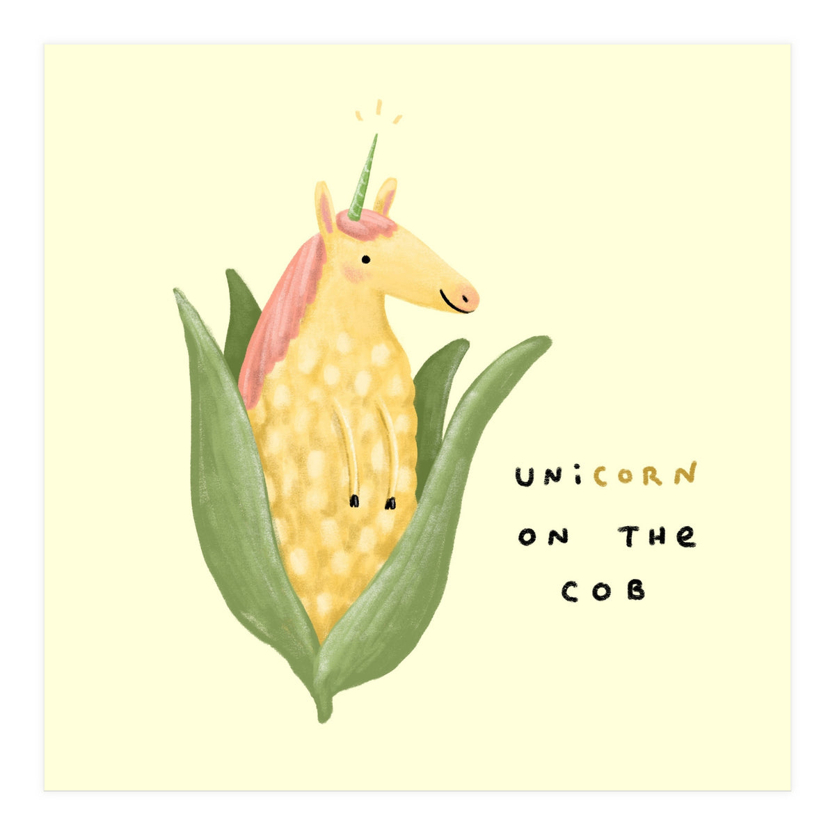Unicorn On The Cob (Print Only)