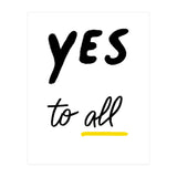 Yes to all (Print Only) thumbnail