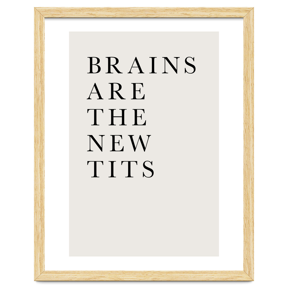 Brains Are The New Tits