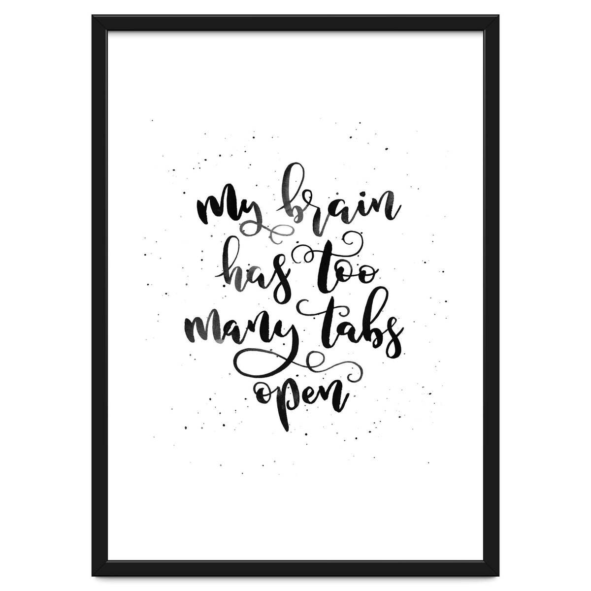 My Brain Has Too Many Tabs Open