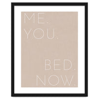 Me You Bed Now Beige