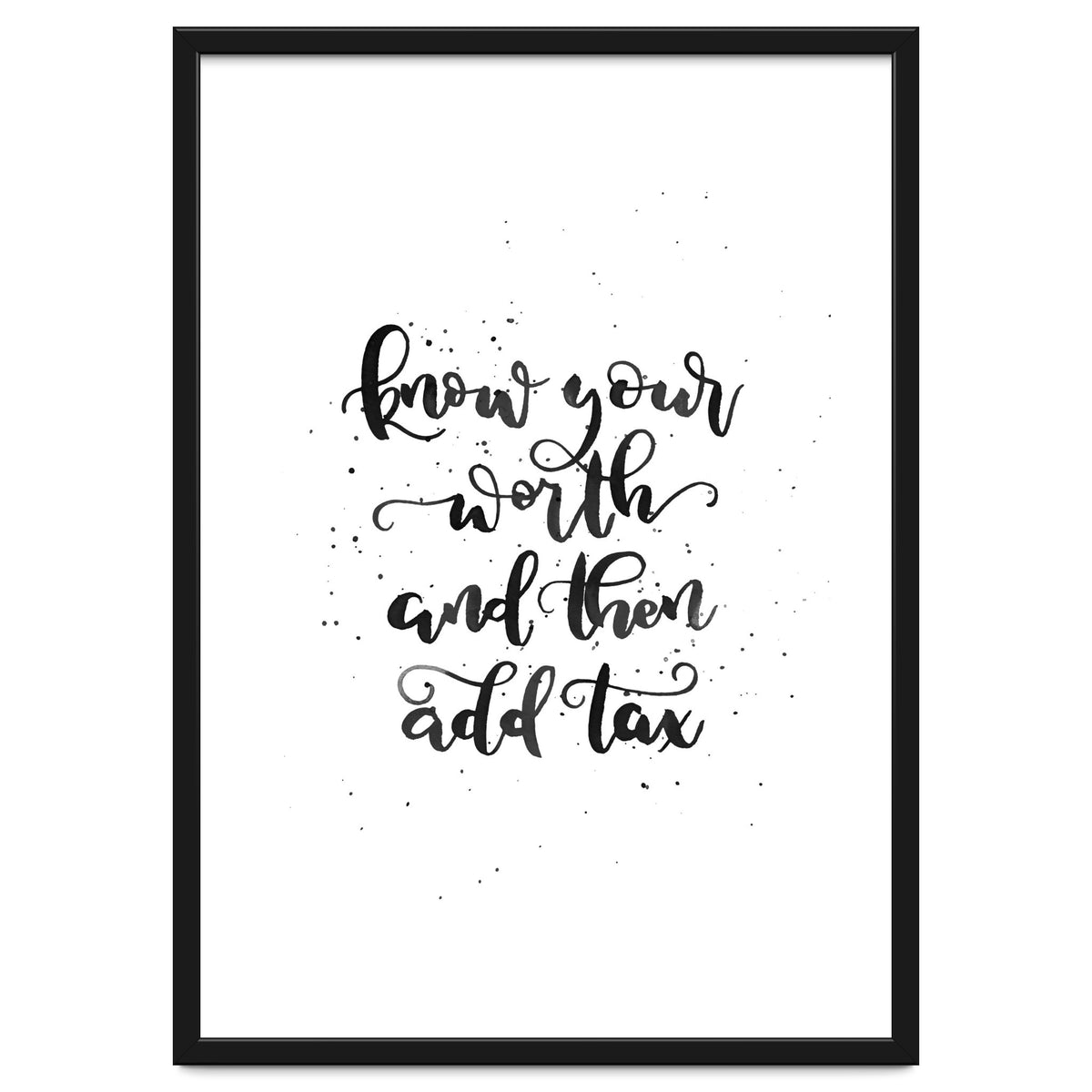 Know Your Worth And Then Add Tax