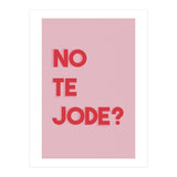 No te jode? (Print Only) thumbnail