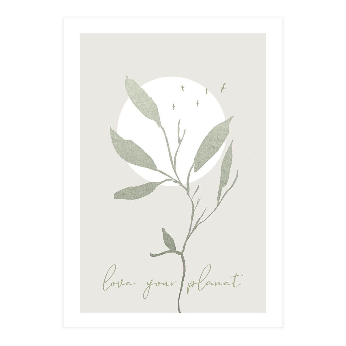 Love your planet (Print Only)