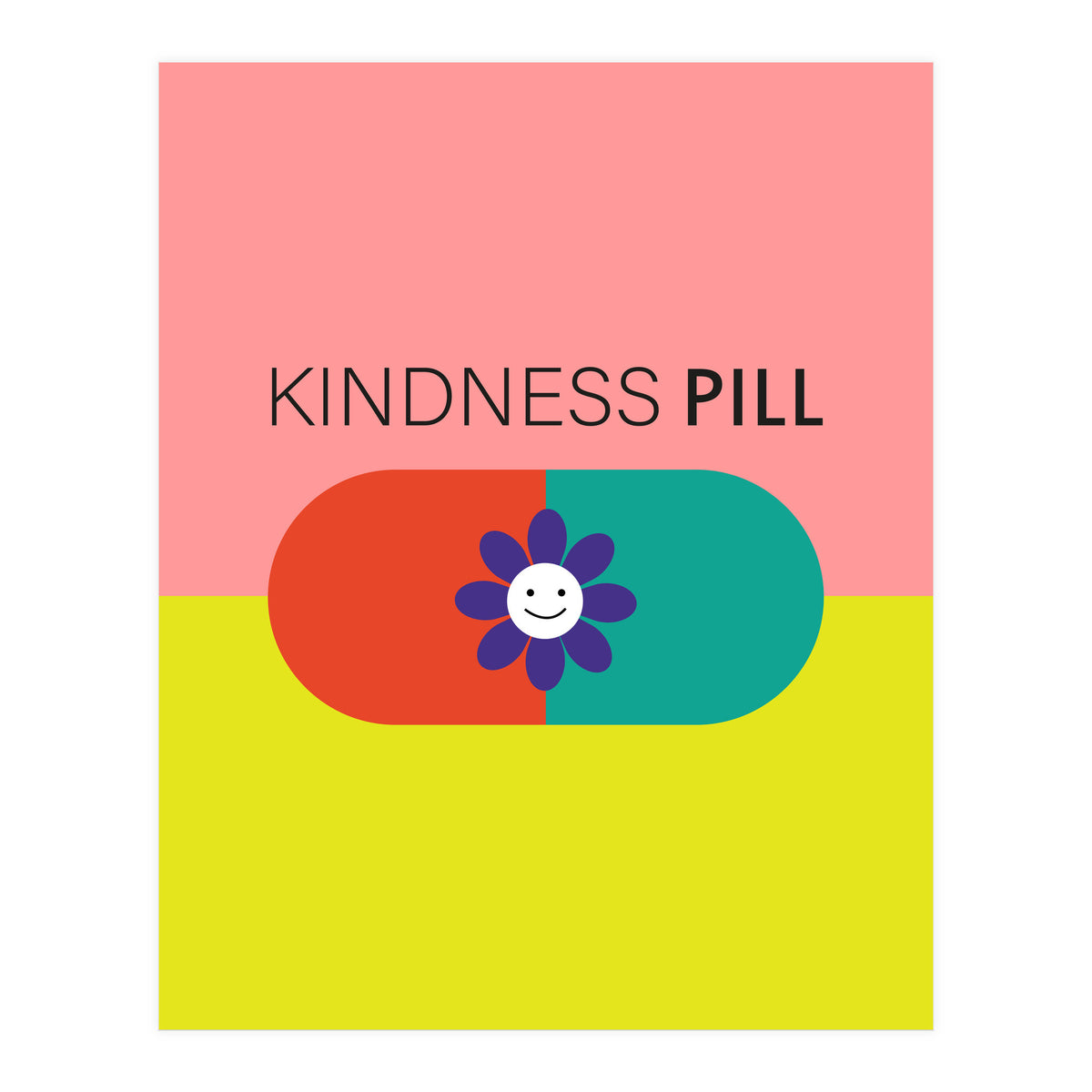 Kindness pill (Print Only)