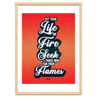 Set Your Life On Fire - Rumi Quote Typography