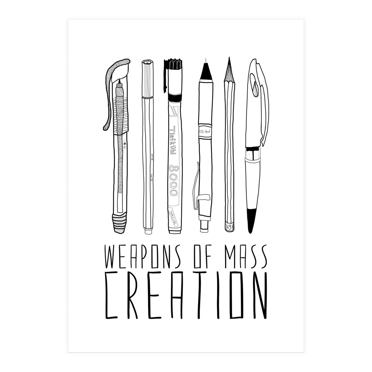 Weapons Of Mass Creation  (Print Only)