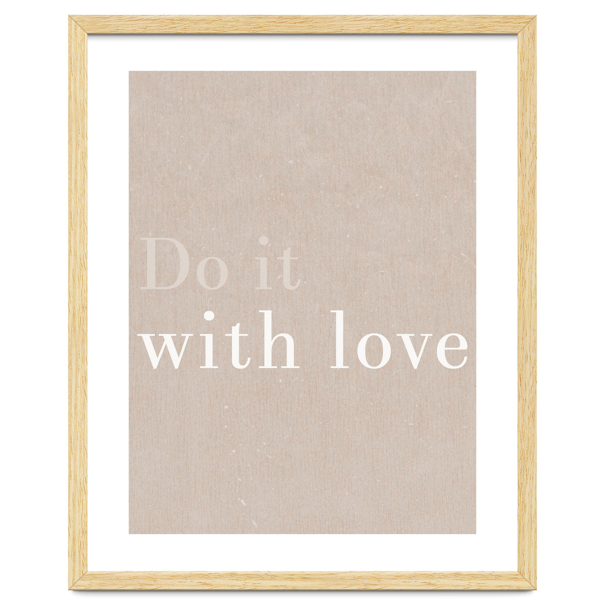 Do It With Love, Beige