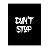Modern Minimalist Typography Don't Stop (Print Only) thumbnail