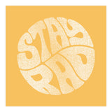 Stay Rad (Yellow) (Print Only) thumbnail