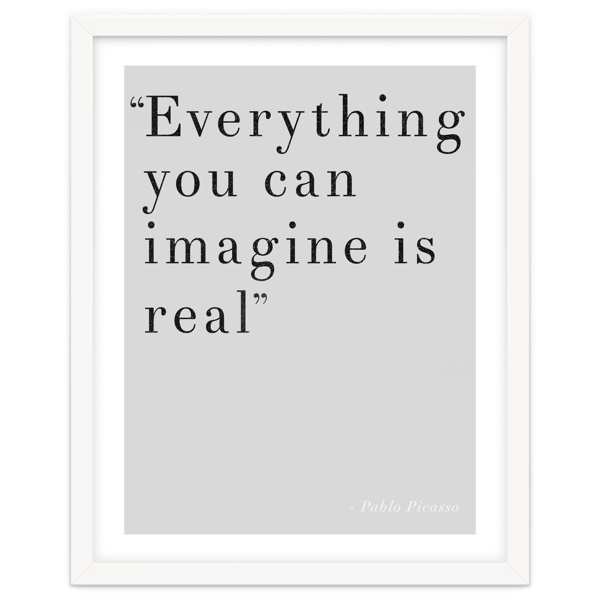 Everything You Can Imagine By Picasso, Grey