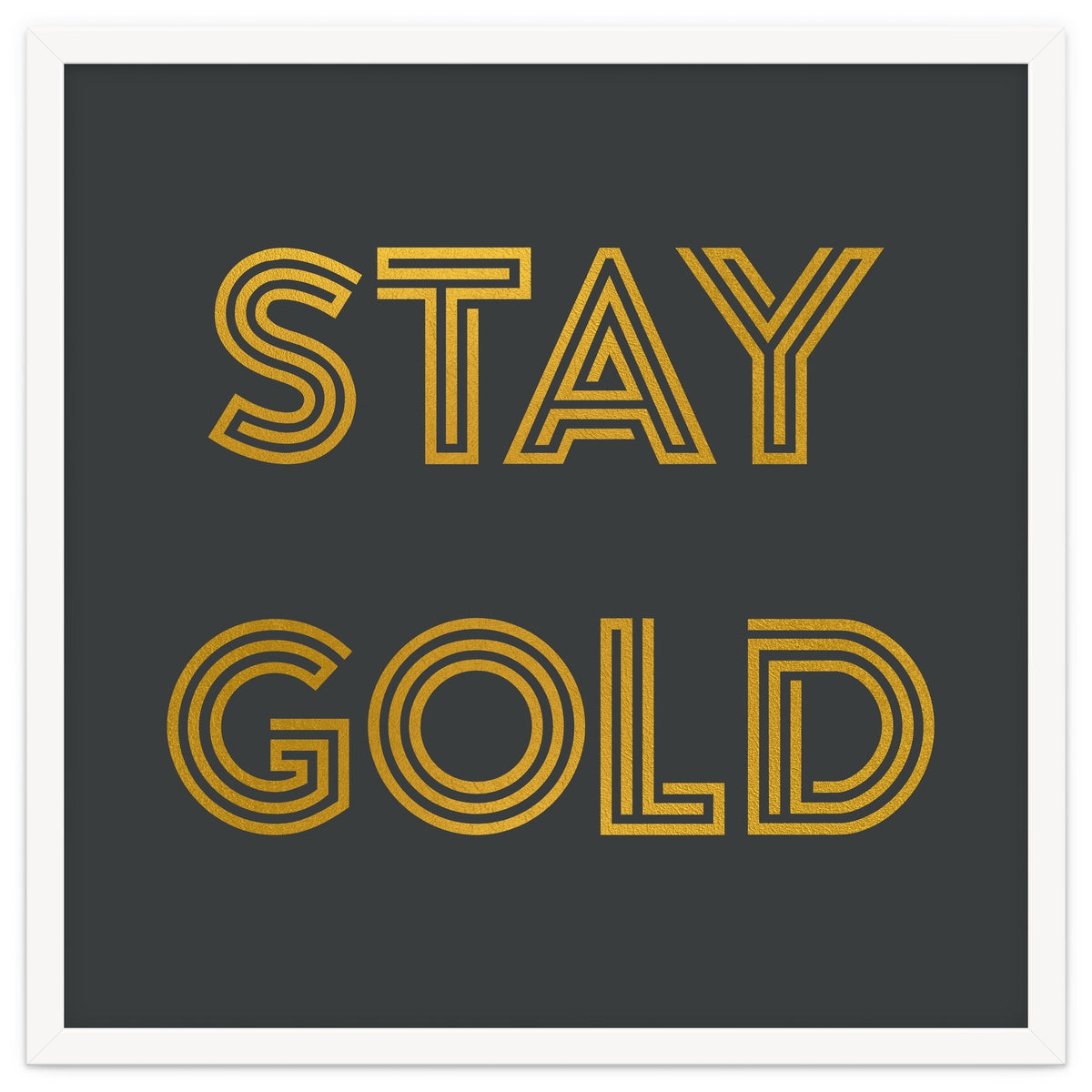 Stay Gold