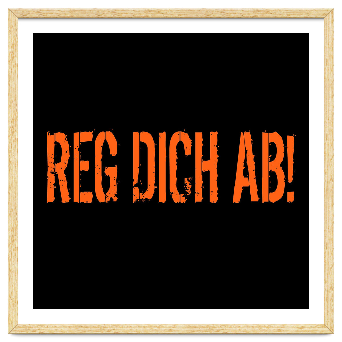 Reg Dich Ab - Calm down!