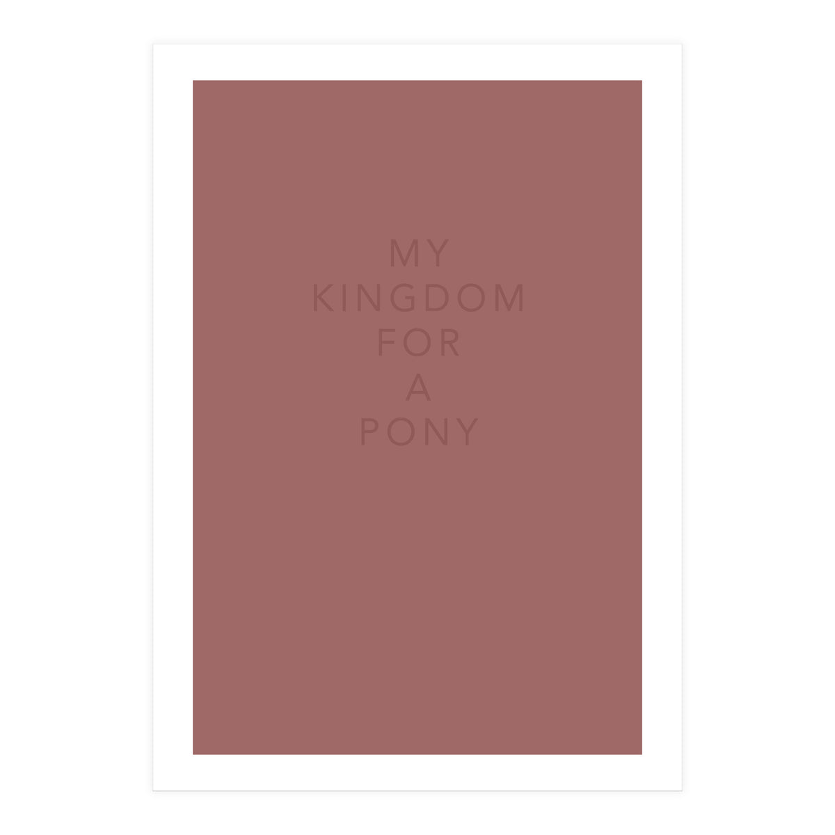 FOR A PONY (Print Only)