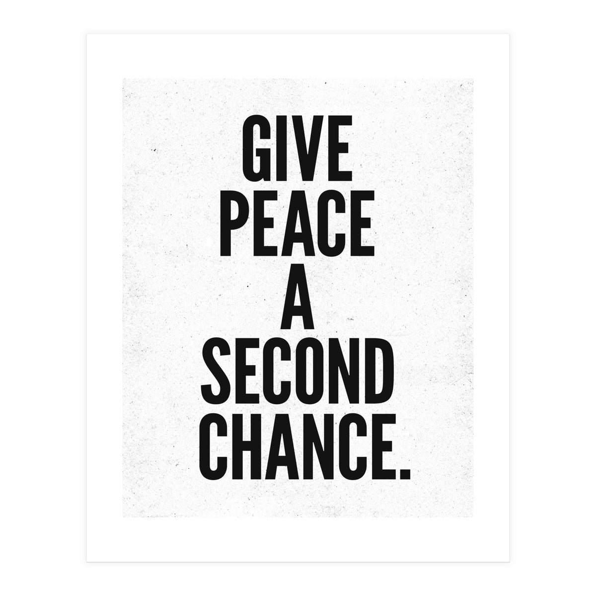 Give Peace A Second Chance (Print Only)