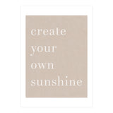 Create You Own Sunshine (Print Only) thumbnail