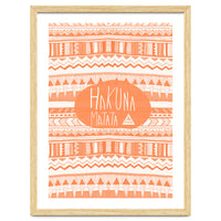 Hakuna Matata Orange Art Print